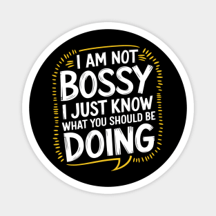 I Am Not Bossy Magnet
